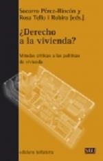 ¿DERECHO A LA VIVIENDA? Mirada crítica a las políticas de vivienda | 9788472906013 | PÉREZ RINCÓN, SOCORRO / TELLO, ROSA