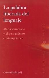 PALABRA LIBERADA DEL LENGUAJE, LA | 9788472906082 | REVILLA, CARMEN