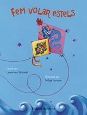 FEM VOLAR ESTELS | 9788472906143 | SCHIMEL, LAWRENCE / FORTUNY, NÚRIA