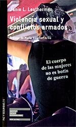 VIOLENCIA SEXUAL Y CONFLICTOS ARMADOS | 9788472906501 | LEATHERMAN, JANIE L.