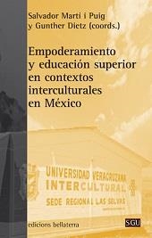 EMPODERAMIENTO Y EDUCACIÓN SUPERIOR EN CONTEXTOS INTERCULTURALES EN MEXICO | 9788472906594 | MARTÍ, S. / DIETZ, GUNTHER