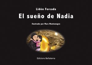SUEÑO DE NADIA, EL | 9788472906655 | FORCADA, LIDÓN / MONTENEGRO, MARC