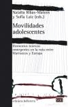 MOVILIDADES ADOLESCENTES | 9788472906693 | RIBAS MATEOS, NATALIA / LAIZ, SOFÍA