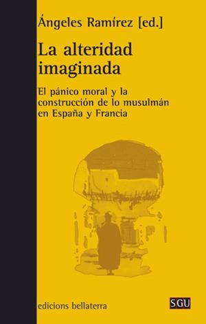 ALTERIDAD IMAGINADA, LA | 9788472906839 | RAMÍREZ, ÁNGELES
