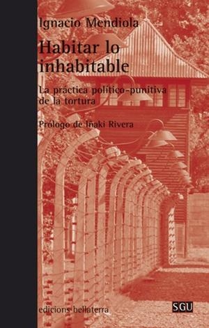 HABITAR LO INHABITABLE | 9788472906846 | MENDIOLA, IGNACIO