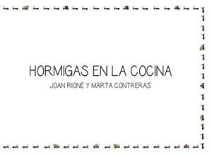 HORMIGAS EN LA COCINA | 9788472906990 | RIONÉ, JOAN / CONTRERAS, MARTA