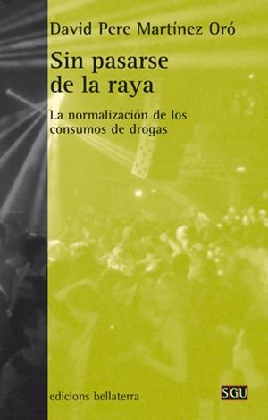 SIN PASARSE DE LA RAYA | 9788472907270 | MARTÍNEZ ORÓ, DAVID PERE