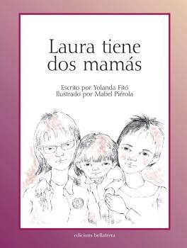 LAURA TIENE DOS MAMÁS | 9788472907317 | FITÓ, YOLANDA / PIÉROLA, MABEL