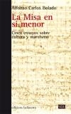 MISA EN SI MENOR, LA | 9788472907829 | CARLOS BOLADO, ALFONSO