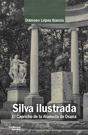 SILVA ILUSTRADA | 9788417134624 | LÓPEZ GARCÍA, DÁMASO