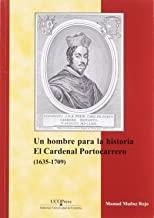 HOMBRE PARA LA HISTORIA, UN. EL CARDENAL PORTOCARRERO (1635-1709) | 9788499274379 | MUÑOZ ROJAS, MANUEL