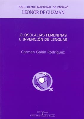 GLOSOLALIAS FEMENINAS E INVENCIÓN DE LENGUAS | 9788499274331 | GALÁN RODRÍGUEZ, CARMEN