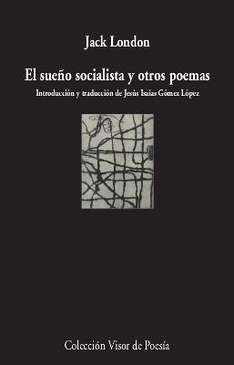 SUEÑO SOCIALISTA Y OTROS POEMAS, EL | 9788498953572 | LONDON, JACK