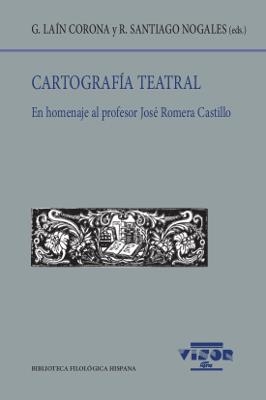 CARTOGRAFÍA TEATRAL (II) | 9788498952094 | LAÍN CORONA, G. / SANTIAGO NOGALES, R.