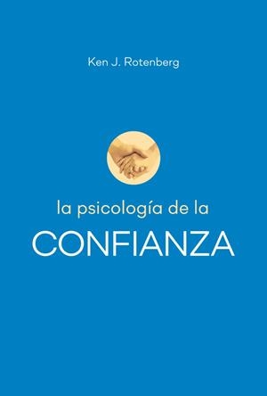 PSICOLOGÍA DE LA CONFIANZA, LA | 9788427143104 | ROTENBERG, KEN J.