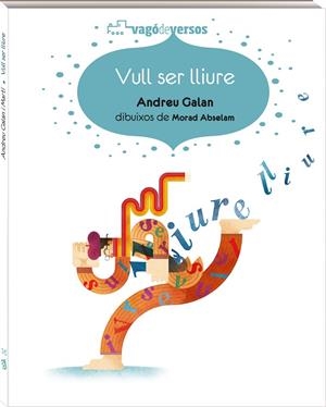 VULL SER LLIURE | 9788417497279 | GALAN, ANDREU