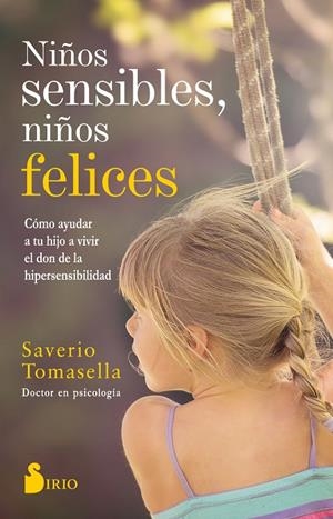 NIÑOS SENSIBLES NIÑOS FELICES | 9788417399504 | TOMASELLA, SAVERIO