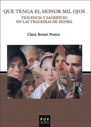 QUE TENGA EL HONOR MIL OJOS | 9788491344117 | BONET PONCE, CLARA