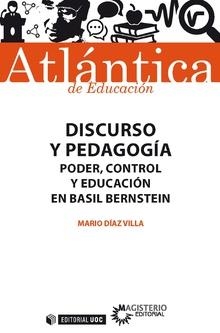 DISCURSO Y PEDAGOGÍA. PODER, CONTROL Y EDUCACIÓN EN BASIL BERNSTEIN | 9788491169437 | DÍAZ VILLA, MARIO