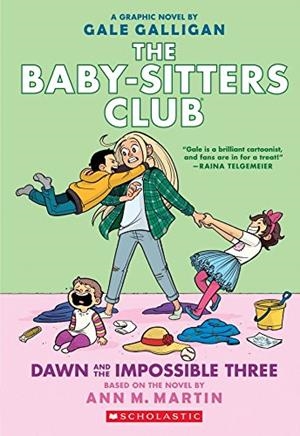 BABY-SITTERS CLUB 05 : DAWN AND THE IMPOSSIBLE THREE | 9781338067118 | MARTIN, ANN M.