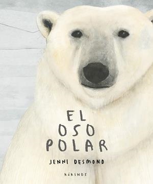 OSO POLAR, EL | 9788417074630 | DESMOND, JENNI