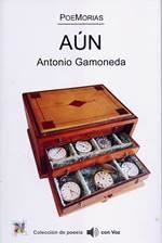 AÚN | 9788494926815 | GAMONEDA LOBÓN, ANTONIO
