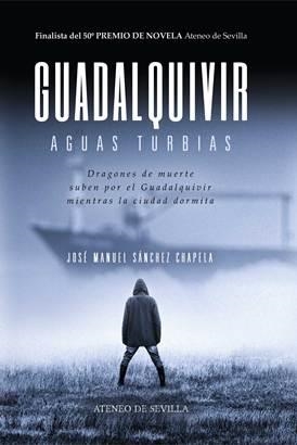 GUADALQUIVIR | 9788409086986 | SANCHEZ CHAPELA, JOSE MANUEL