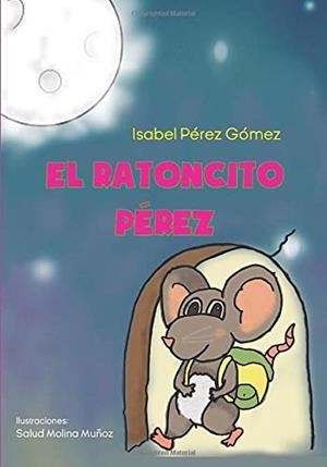 RATONCITO PEREZ, EL | 9788413047546 | PÉREZ GÓMEZ, ISABEL