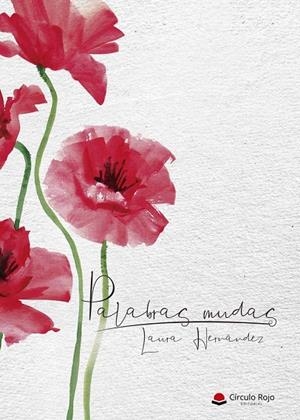 PALABRAS MUDAS | 9788413047119 | HERNANDEZ, LAURA
