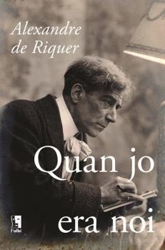 QUAN JO ERA NOI | 9788415269755 | RIQUER, ALEXANDRE DE