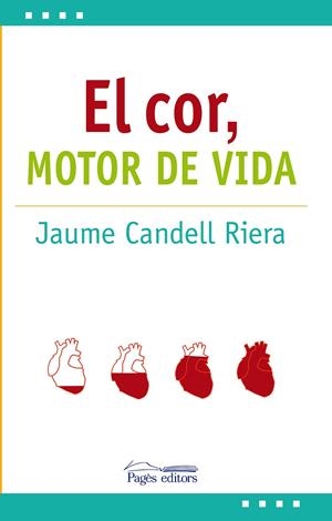 COR, MOTOR DE VIDA, EL | 9788413030692 | CANDELL, JAUME