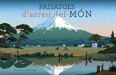 PAISATGES D'ARREU DEL MÓN | 9788415315513 | LECOEUVRE, CLAIRE / MAHÉ, VICENT
