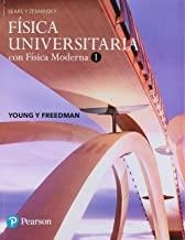 FÍSICA UNIVERSITARIA CON FÍSICA MODERNA 1 DE SEARS Y ZEMANSK | 9786073244398 | HUGH D. YOUNG, ROGER A. FREEDMAN