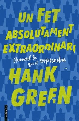FET ABSOLUTAMENT EXTRAORDINARI, UN | 9788417515263 | GREEN, HANK