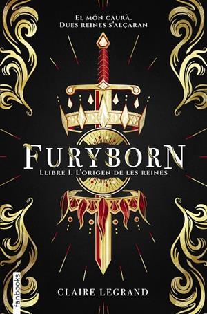 FURYBORN 01 : L'ORIGEN DE LES DUES REINES | 9788417515294 | LEGRAND, CLAIRE
