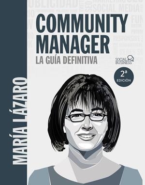 COMMUNITY MANAGER. LA GUÍA DEFINITIVA | 9788441540866 | LÁZARO ÁVILA, MARÍA