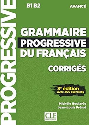 GRAMMAIRE PROGRESSIVE DU FRANÇAIS 3ª ÉDITION - CORRIGES - AVANCE | 9782090381986 | BOULARES, MICHÈLE