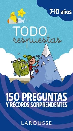 TODO RESPUESTAS. 150 PREGUNTAS Y RÉCORDS SORPRENDENTES | 9788417273842 | LAROUSSE EDITORIAL