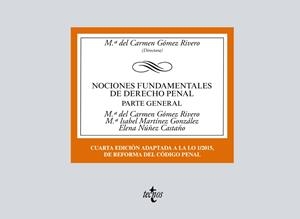 NOCIONES FUNDAMENTALES DE DERECHO PENAL | 9788430974634 | GÓMEZ RIVERO, Mª DEL CARMEN  /  MARTÍNEZ GONZÁLEZ, Mª ISABEL  /  NÚÑEZ CASTAÑO, ELENA