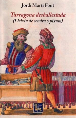 TARRAGONA DESBALLESTADA | 9788494955624 | MARTÍ FONT, JORDI