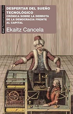 DESPERTAR DEL SUEÑO TECNOLÓGICO | 9788446047247 | CANCELA, EKAITZ