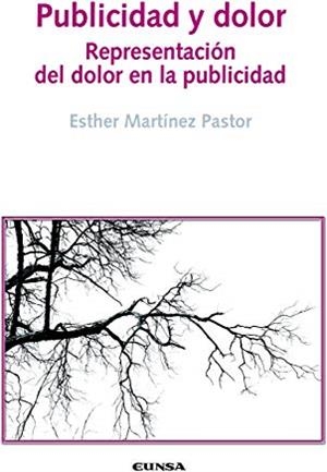 PUBLICIDAD Y DOLOR | 9788431333614 | MARTÍNEZ PASTOR, ESTHER