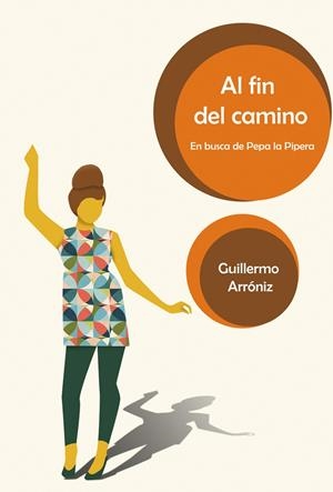 AL FIN DEL CAMINO | 9788417319540 | ARRONIZ, GUILLERMO