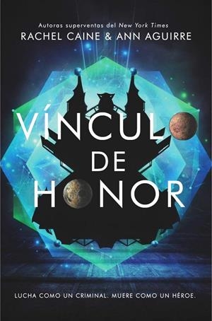 VÍNCULO DE HONOR | 9788417390075 | CAINE, RACHEL / AGUIRRE, ANN