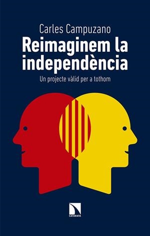 REIMAGINEM LA INDEPENDÈNCIA | 9788490976692 | CAMPUZANO, CARLES