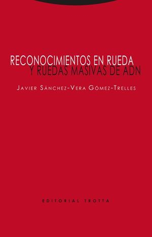 RECONOCIMIENTOS EN RUEDA Y RUEDAS MASIVAS DE ADN | 9788498797862 | SANCHEZ-VERA GOMEZ-TRELLES, JAVIER