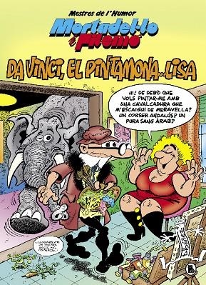 MESTRES DE L'HUMOR 52 : DA VINCI, EL PINTAMONA….LISA | 9788402422064 | IBAÑEZ, FRANCISCO