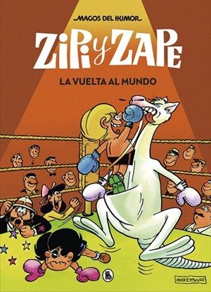 MAGOS DEL HUMOR 13 : ZIPI Y ZAPE. VUELTA AL MUNDO | 9788402422491 | ESCOBAR, JOSEP