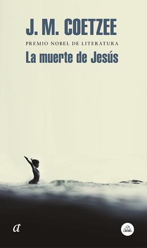 MUERTE DE JESUS, LA | 9788439735779 | COETZEE, J. M.