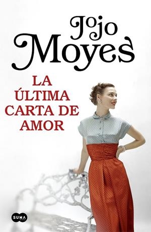 ULTIMA CARTA DE AMOR, LA | 9788491292999 | MOYES, JOJO